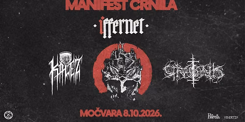 Manifest Crnila: Iffernet, Kale\u017e i Crudelis u Mo\u010dvari!