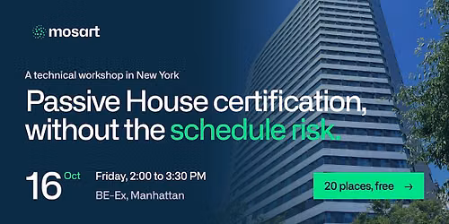Passive House certification, without the schedule risk.