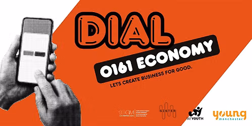 Dial 0161 Economy: A YM Hack for Humanity