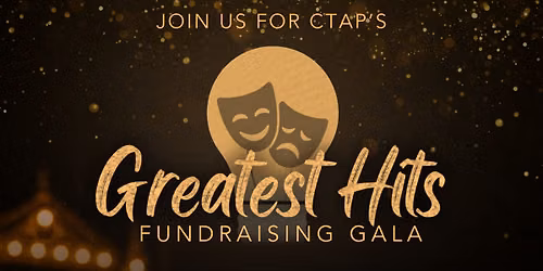 CTAP's Greatest Hits Fundraising Gala