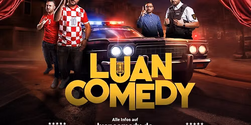 LUAN COMEDY SHOW 3.0 - "glaub halt net"