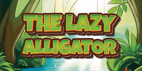 The Lazy Alligator Storytime & Author Signing