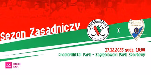 28. Kolejka THL: ECB Zag\u0142\u0119bie Sosnowiec - KS Unia O\u015bwi\u0119cim