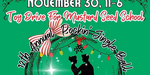 12th Annual Toy Drive for Mustard Seed School All Day live music!