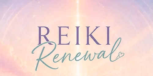 Reiki Renewal Class