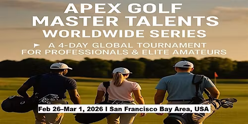 Apex Golf Talents \u2014 4-Day Pro & Amateur Series in San Francisco Bay Area
