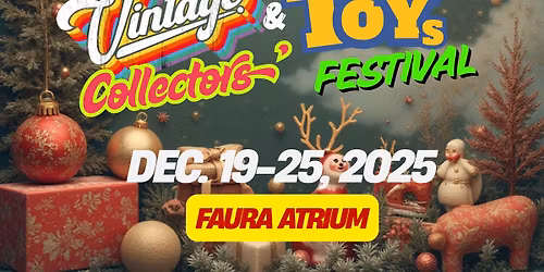 Vintrocon: Vintage and Toys Collectors' Festival