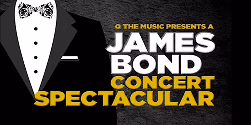 James Bond Concert Spectacular - Leas Cliff Hall, Folkestone