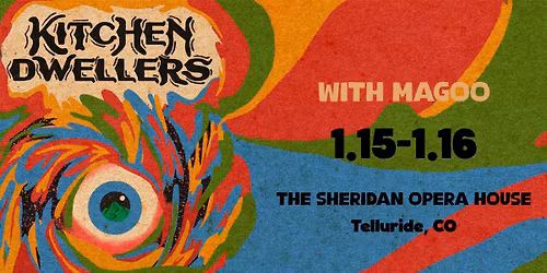 Kitchen Dwellers Live in Concert! w\/ MAGOO!