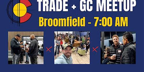 Trade + GC Meetup Broomfield Sept 8th - 7AM
