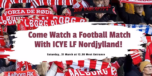 Come watch a football match with ICYE LF Nordjylland! 