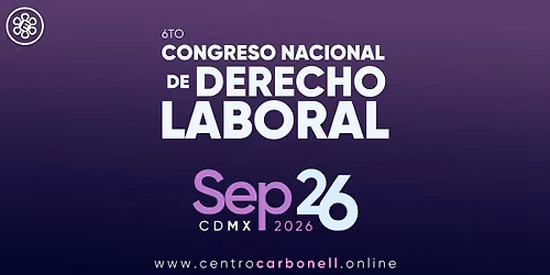 6to Congreso Nacional de Derecho Laboral