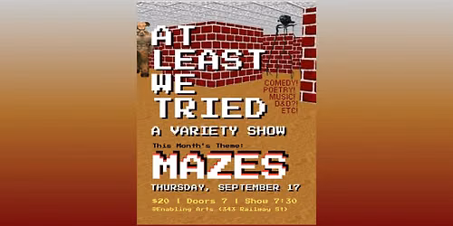 At Least We Tried: a variety show