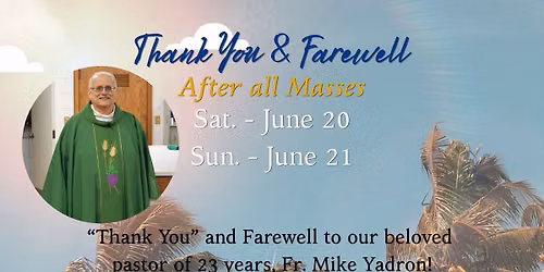  Thank You & Farewell Receptions for Fr. Mike