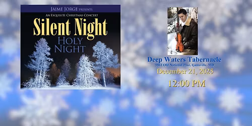 Silent Night, Holy Night : Jaime Jorge Christmas Concert || Free Event !