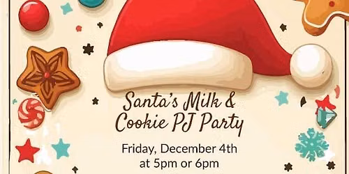 Santa's Milk & Cookie PJ Party