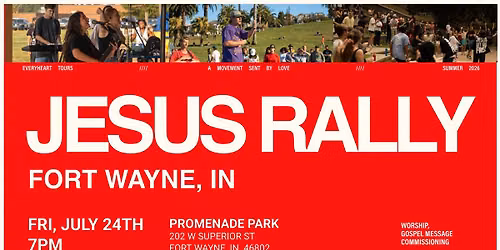 FORT WAYNE, IN - JESUS RALLY