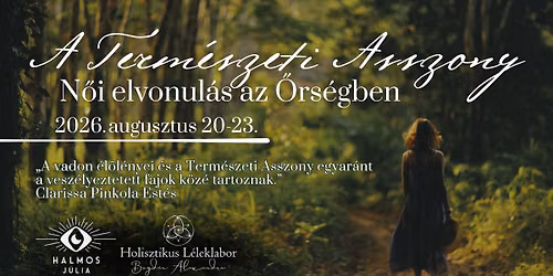 A Term\u00e9szeti Asszony - N\u0151i elvonul\u00e1s az \u0150rs\u00e9gben