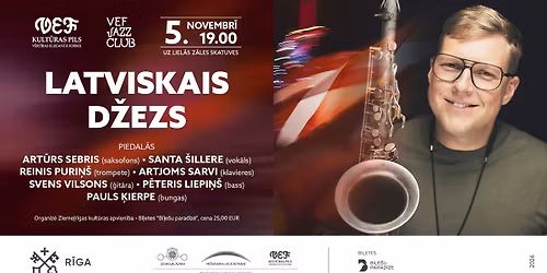 VEF JAZZ CLUB | LATVISKAIS D\u017dEZS