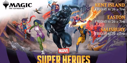 [Salisbury] Magic the Gathering Marvel Super Heroes Release Draft