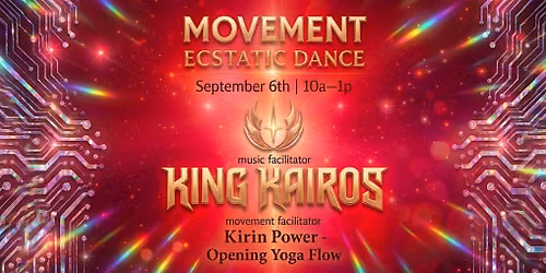 MOVEMENT Ecstatic Dance SF \/\/ KING KAIROS