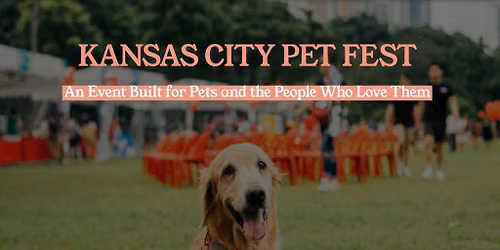 2026 KC PET FEST: Good 1 day Fri 11\/6 OR Sat 11\/7