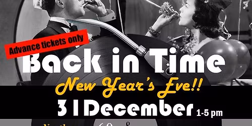BACK IN TIME \ud83c\udfb6 NYE Party!