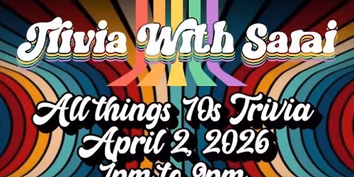 Trivia WIth Sarai - Decades Trivia month - Everything 70s Trivia