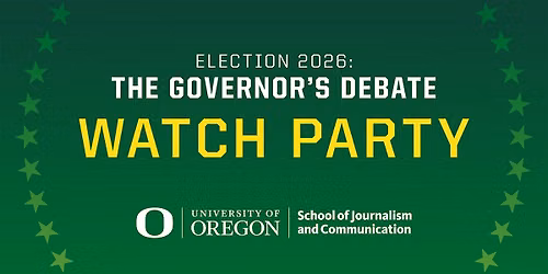 Election 2026: The Oregon Governor's Debate Watch Party