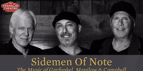 Sidemen Of Note: The Music of Garfunkel, Manilow & Campbell