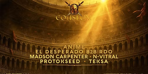COLISEUM x INTERFERENCE : ANIME, N-VITRAL, PROTOKSEED, EL DESPERADO B2B RDO