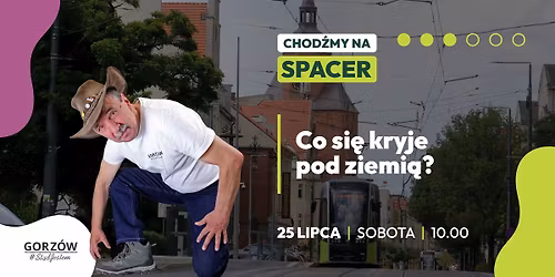 Chod\u017aMY na spacer po Gorzowie #03: Co si\u0119 kryje pod ziemi\u0105?