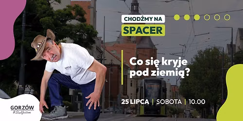 Chod\u017aMY na spacer po Gorzowie #03: Co si\u0119 kryje pod ziemi\u0105?