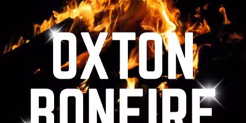 Oxton Village Bonfire 2 November 2025