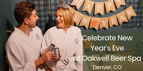 Denver's NYE 2026 at Oakwell Beer Spa