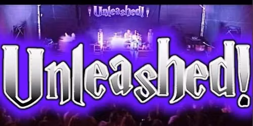 UNLEASHED