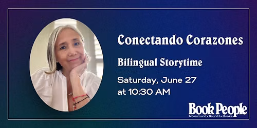 BookPeople Presents: Bilingual Storytime with Conectando Corazones