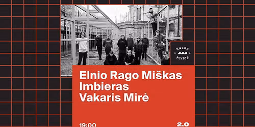 Elnio Rago Mi\u0161kas x Imbieras x Vakaris Mir\u0117 \u2013 Luki\u0161ki\u0173 kal\u0117jimas 2.0