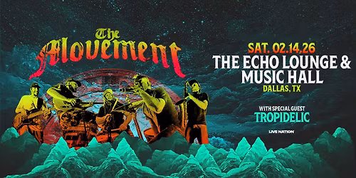 THE MOVEMENT - VISIONS TOUR 2026 with Special Guests Tropidelic