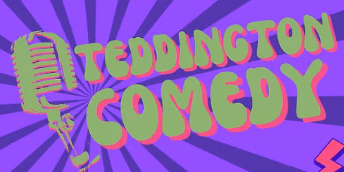 Teddington Comedy by Pink Peach Comedy Club