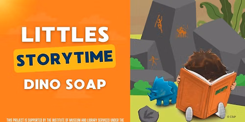 Littles Storytime: Dino Soap