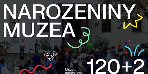 Narozeniny muzea 120+2!