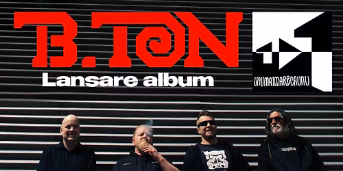 B.Ton - lansare album