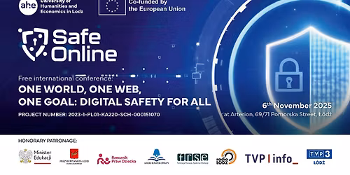 SafeOnline \u2013 One World, One Web, One Goal: Digital Safety for All | International conference