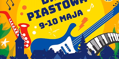DNI PIASTOWA 2026 — Warszawska 24, 05-820 Piastów, Poland