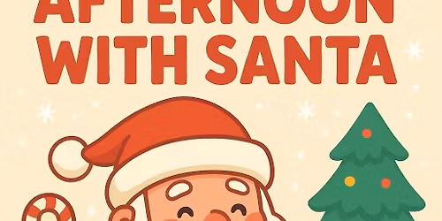 Afternoon with Santa!