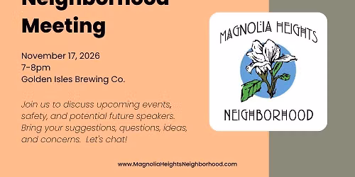 Magnolia Heights Neighborhood Meeting - November 2026