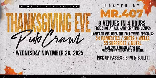 Thanksgiving Pub Crawl Hosted by Mr. 407