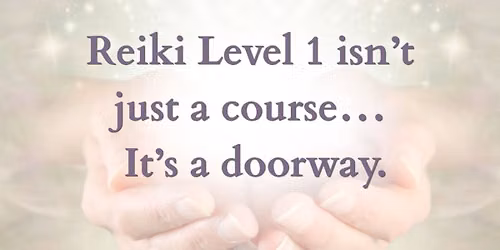 REIKI LEVEL 1 TRAINING