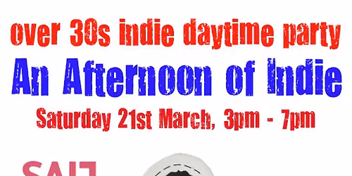 An Afternoon of Indie: NOTTINGHAM (over 30s) *2\/3 Sold*
